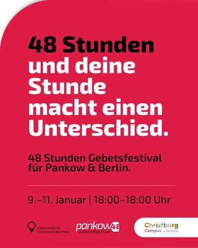  48 Stunden Gebet in Pankow
@pankow48_gebetsevent 

Wir freuen uns sehr, als Kooperationspartner mit @kirche_hoch_drei...