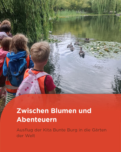  Ein Tag voller Entdeckungen

Die Kinder unserer Kita Bunte Burg verbrachten einen erlebnisreichen Tag in den Gärten der...