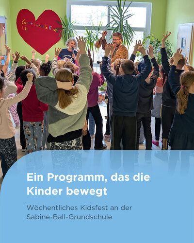  Für die Schulkinder unserer Sabine-Ball-Grundschule war das Kidsfest jede Woche aufs Neue ein echtes Highlight.

In...