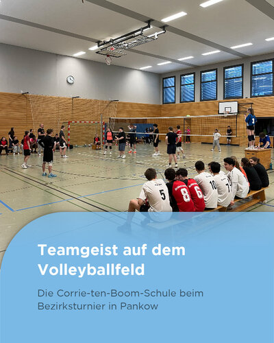 Am 4. März 2026 nahm unsere Corrie-ten-Boom-Schule erstmals am Volleyballturnier des Bezirks Pankow teil – gleich mit...